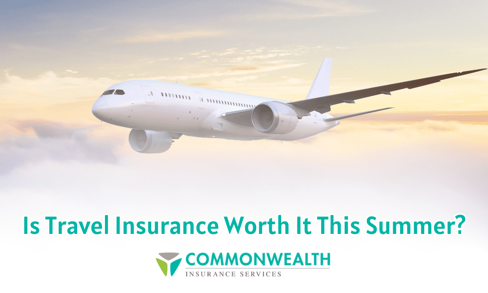 Is Travel Insurance Worth It This Summer? - Plane slying in the sky with the agency logo and text saying Is Travel Insurance Worth It This Summer?